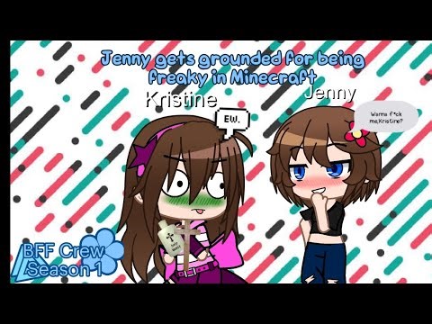 °•Jenny gets grounded for being freaky in Minecraft || BFF Crew S1 || Gacha Club •°
