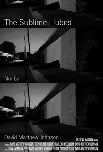 The Sublime Hubris - Movie