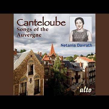 Chants d'Auvergne, Vol. 1: La pastoura als camps (Arr. for Soprano & Orchestra by Joseph...