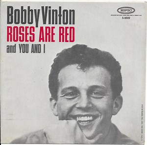 Bobby Vinton - Roses Are Red (My Love) / You And I