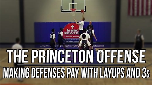 The Princeton Offense - Making Defenses Pay with Layups and 3s