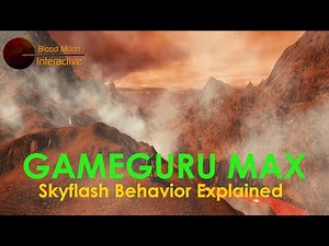 GameGuru Max Tutorial - Skyflash Behavior Explained
