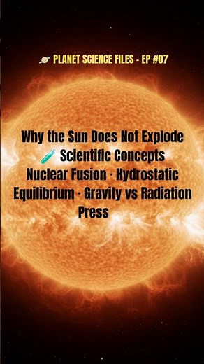 Why the Sun Doesn’t Explode | Planet Science Files #7 #SunFacts #Astrophysics #SpaceScience