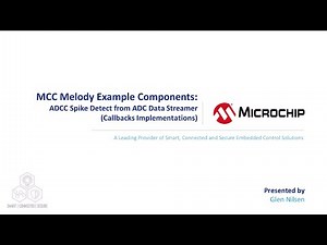 MCC Melody Example Components: ADC with Computation Spike Detect, Callbacks Implementation