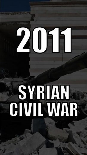 2011: SYRIAN CIVIL WAR