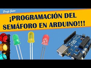 Programación del semáforo en Arduino