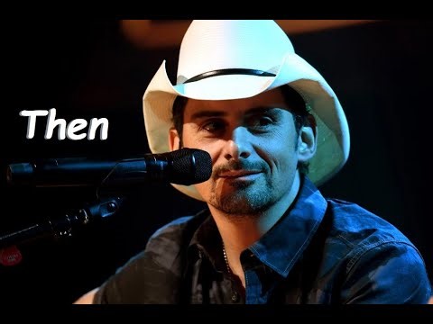 Brad Paisley - Then (Lyrics)