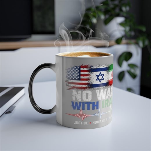 Buy US Israel No War With Iran Magic Mug, Pro Peace Color Changing Mug, Anti War Patriotic Reveal Cup, Flag Protest Coffee Cup, Activist Giftful Online in India - Etsy