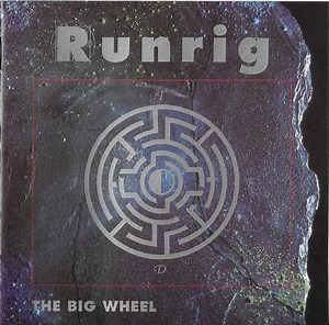 Runrig - The Big Wheel