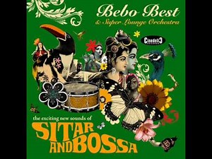 Bebo Best & Super Lounge Orchestra - Bollywood Ghost Dance