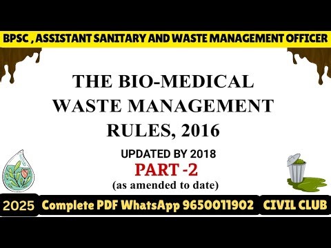 The Bio-Medical Waste Management Rules, 2016 Updated by 2018 | Part -2 | Bpsc ASWMO @civilclub