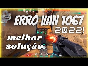 ERRO VAN 1067 no VALORANT? A melhor Solução para Resolver! *2022
