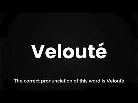 How to Pronounce Velouté Correctly | English Pronunciation Guide