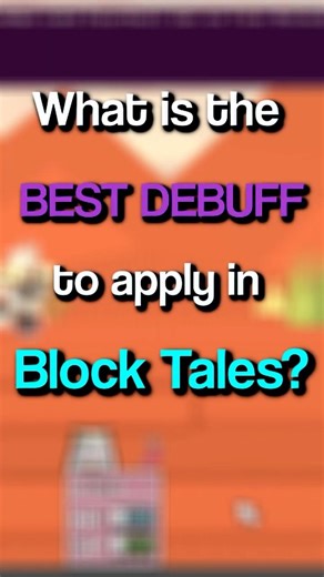 What Is The Best Block Tales Debuff? #roblox #blocktales #gaming