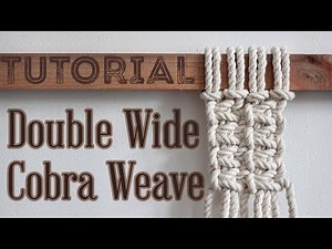 How To Make Double Wide Cobra 🐍 Weave