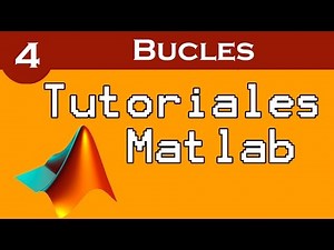 Sentencias repetitivas - Bucles iterativos en Matlab