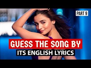 *IMPOSSIBLE* GUESS THE SONGS BY ITS ENGLISH LYRICS #9 | HINDI/BOLLYWOOD SONGS CHALLENGE VIDEO 2019