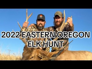 Eastern Oregon Bull Elk Hunt
