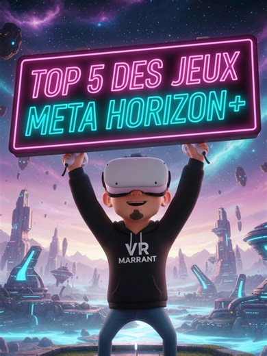 TOP 5 DES JEUX META HORIZON A DÉCOUVRIR
