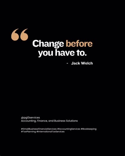 PGL3 Services | Accounting, Finance, and Business Solutions on Instagram: "“Change before you have to.” Most business owners wait until something goes wrong. A tax bill. A cash flow problem. A mess in the books. But real growth comes from changing early while you’re still in control. Here’s what proactive change looks like: • Reviewing your numbers before trouble shows up • Updating your bookkeeping systems • Planning taxes instead of reacting • Fixing cash flow leaks before they get bigger Smal