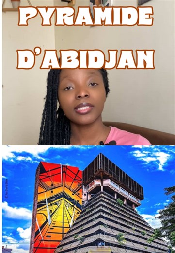 La pyramide d'Abidjan : un monument à réinventer