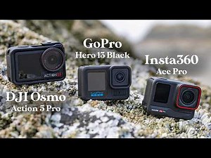DJI Osmo Action 5 Pro vs GoPro Hero 13 Black vs Insta360 Ace Pro