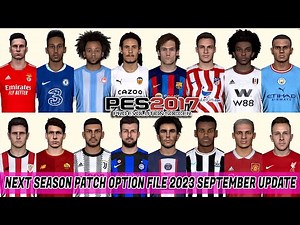PES 2017 NEXT SEASON PATCH OPTION FILE 2022-2023 SEPTEMBER UPDATE