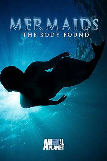 Mermaids: The Body Found (2012) - Movie