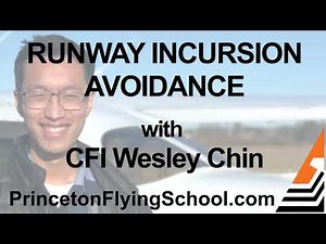 Runway Incursion Avoidance with CFI Wesley Chin