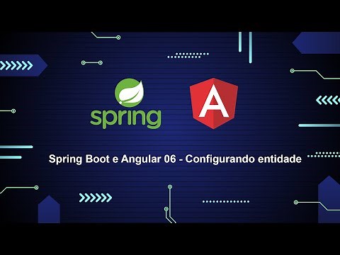 Spring Boot e Angular 06 - Configurando entidade