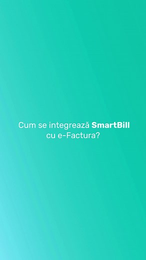 Cum se integrează SmartBill cu e-Factura? | SmartBill Romania