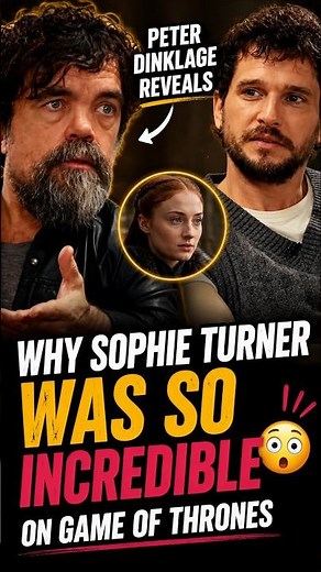 Peter Dinklage Reveals Why Sophie Turner Was So Incredible on Game of Thrones