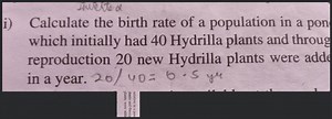 i) Calculate the birth rate of a population in a pon which init... | Filo