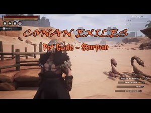 Conan Exiles Pet Guide - Scorpion