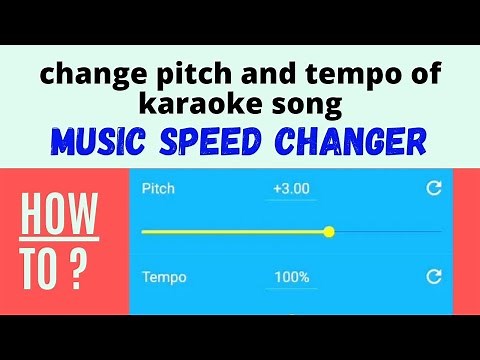 How To Change Pitch And Tempo Of Karaoke Song | Music Speed Changer App | English Tutorial