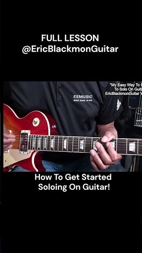 BEGINNERS! How To Get Started Playing A Guitar Solo ‪@EricBlackmonGuitar‬