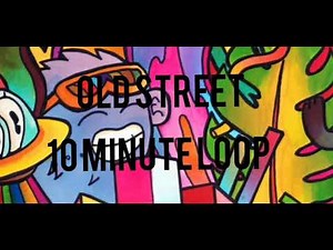 2K baby - old street (10 minute loop)