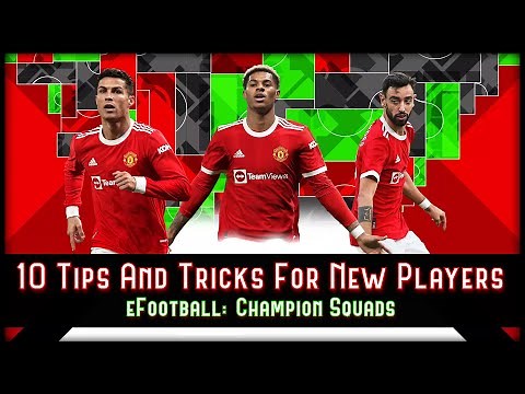 10 Tips and Tricks For New Players (eFootball: Champion Squads)