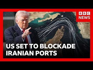 US prepares to blockade the Strait of Hormuz | BBC News