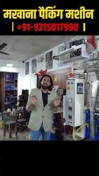 Makhana Packing Machines | Foxnut Packing Machines | Full Pneumatic Packaging Machines |