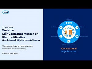 Webinar MijnContactmomenten en notificatieservice - MijnServices - VNG 12-6-2024