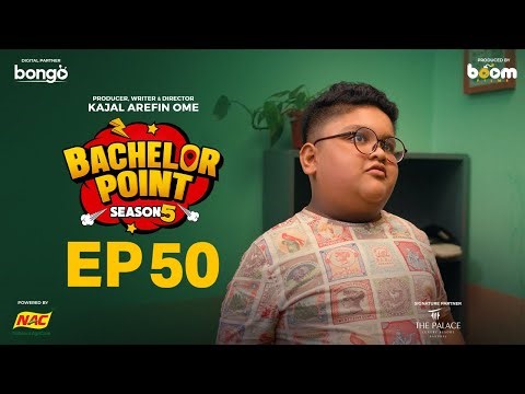 EPISODE 50 | Bachelor Point | S5 | Habu | Kabila | Nehal | Pasha | Kajal Arefin Ome | Boom Films