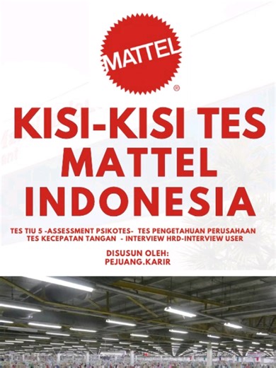 yang mau KISI-KISI MATTEL INDONESIA klik link di bio yaa 👉🏻 #mattelindonesia #ptmattelindonesiacikarang #pabrikcikarang #kisikisi #fyp