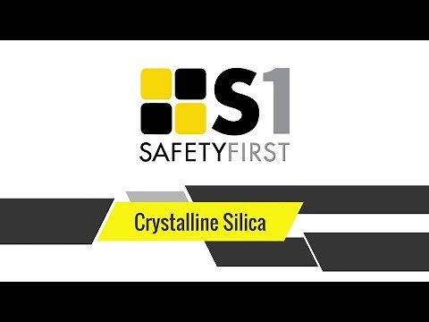 Crystalline Silica - Safety First Safety Basics
