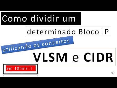 O que é VLSM e CIDR? (10min)