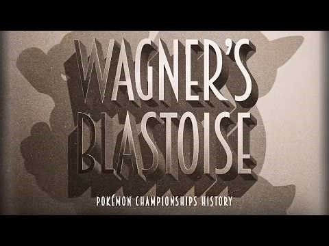 WAGNER'S BLASTOISE | Ep. 13 | Pokémon Championships History