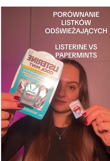 Porównanie listków odświeżających: LISTERINE vs PAPERMINTS