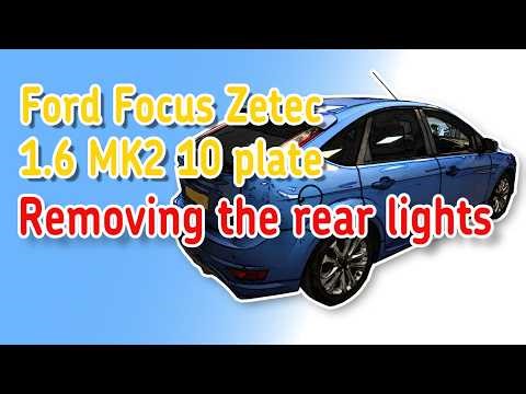 How to remove the rear lights on a Ford Focus Mk2