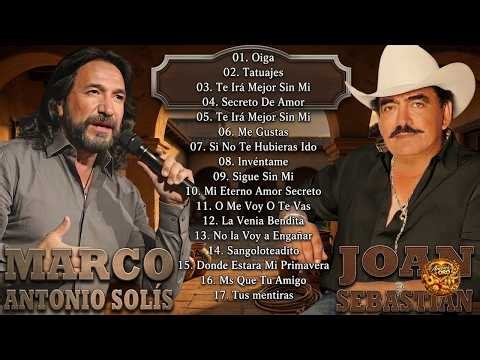 JOAN SEBASTIAN Y MARCO ANTONIO SOLIS 30 GRANDES EXITOS INOLVIDABLES LAS MEJORES CANCIONES
