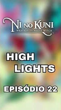 BEST MOMENTS! - Ni No Kuni (Episode 22)